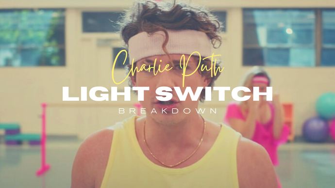 Charlie Puth "Light Switch" Breakdown