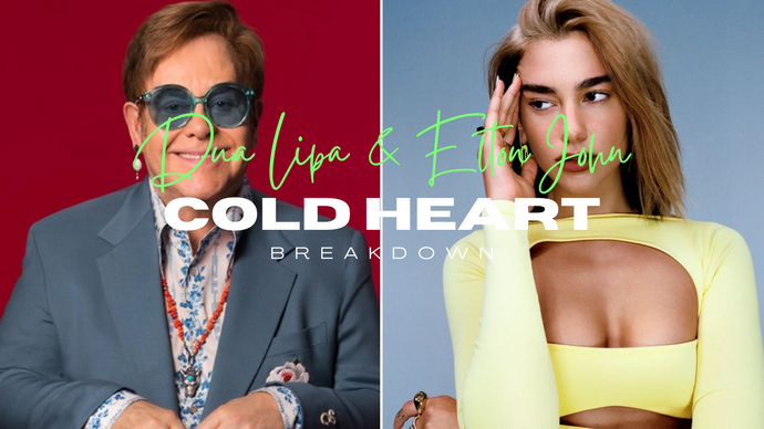 Dua Lipa & Elton John "Cold Heart" Breakdown