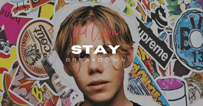Kid Laroi "Stay" Breakdown